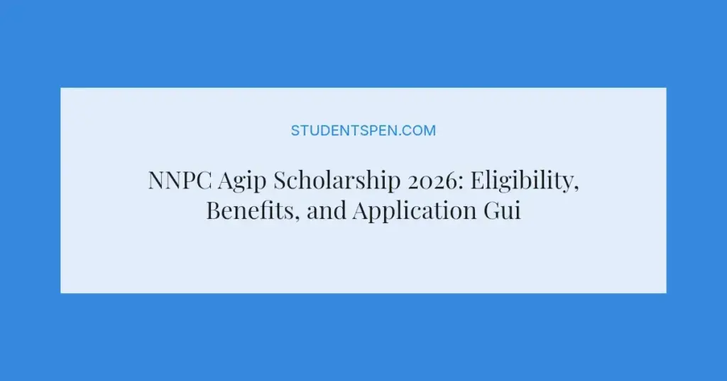 NNPC Agip Scholarship 2026: Eligibility, Benefits, and Application Guide