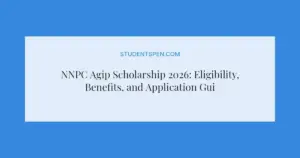 NNPC Agip Scholarship 2026: Eligibility, Benefits, and Application Guide