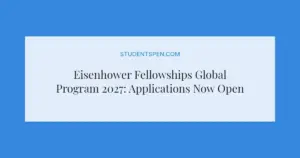 Eisenhower Fellowships Global Program 2027: Applications Now Open