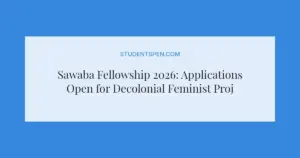 Sawaba Fellowship 2026: Applications Open for Decolonial Feminist Projects