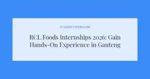 RCL Foods Internships 2026: Gain Hands-On Experience in Gauteng