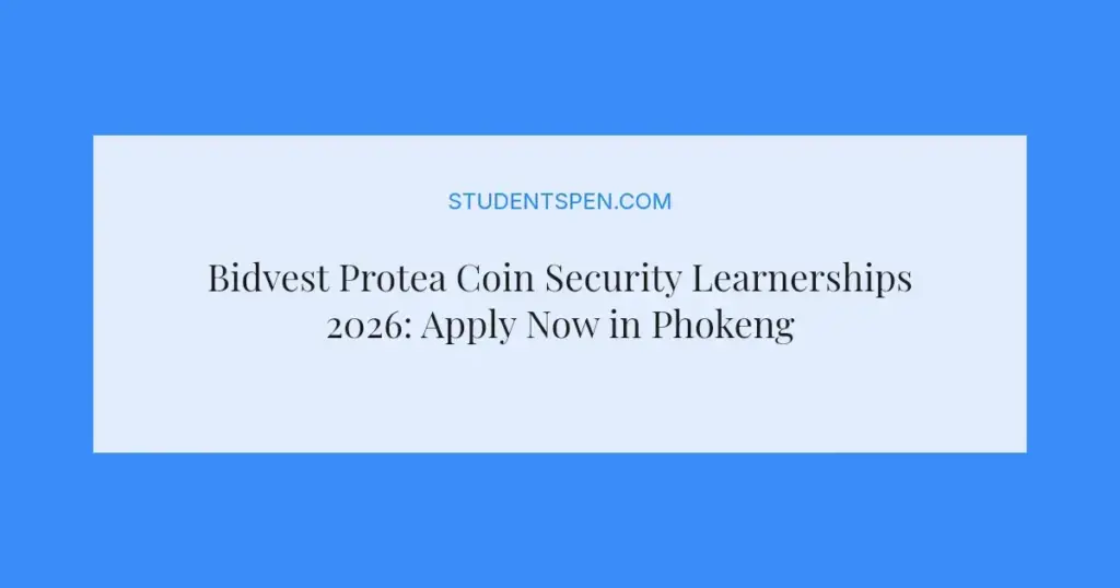 Bidvest Protea Coin Security Learnerships 2026: Apply Now in Phokeng
