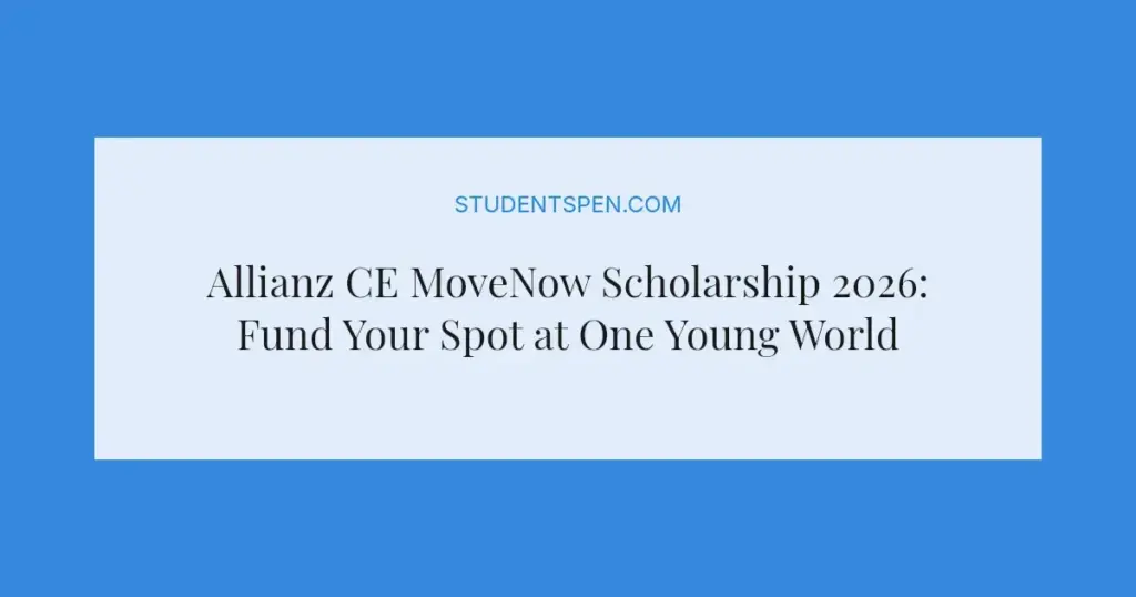 Allianz CE MoveNow Scholarship 2026: Fund Your Spot at One Young World Summit