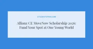 Allianz CE MoveNow Scholarship 2026: Fund Your Spot at One Young World Summit