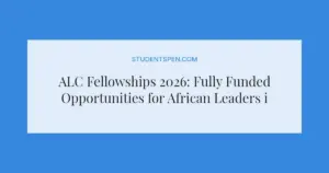 ALC Fellowships 2026: Fully Funded Opportunities for African Leaders in Peace and Security