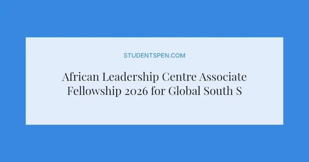 African Leadership Centre Associate Fellowship 2026 for Global South Students