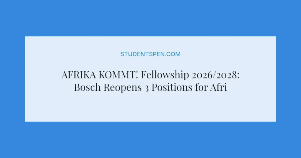 AFRIKA KOMMT! Fellowship 2026/2028: Bosch Reopens 3 Positions for Africans