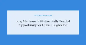 2027 Marianne Initiative: Fully Funded Opportunity for Human Rights Defenders