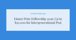 Eisner Prize Fellowship 2026: Up to $50,000 for Intergenerational Projects