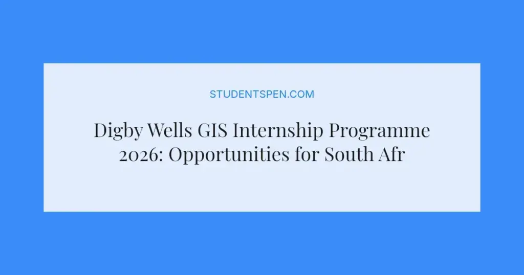 Digby Wells GIS Internship Programme 2026: Opportunities for South African Graduates