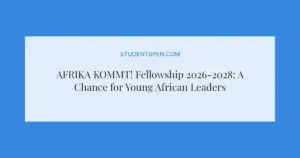 AFRIKA KOMMT! Fellowship 2026-2028: A Chance for Young African Leaders