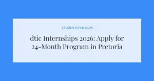 dtic Internships 2026: Apply for 24-Month Program in Pretoria