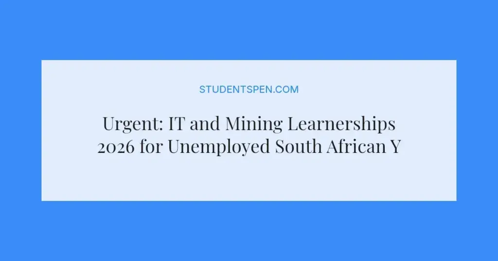 Urgent: IT and Mining Learnerships 2026 for Unemployed South African Youth
