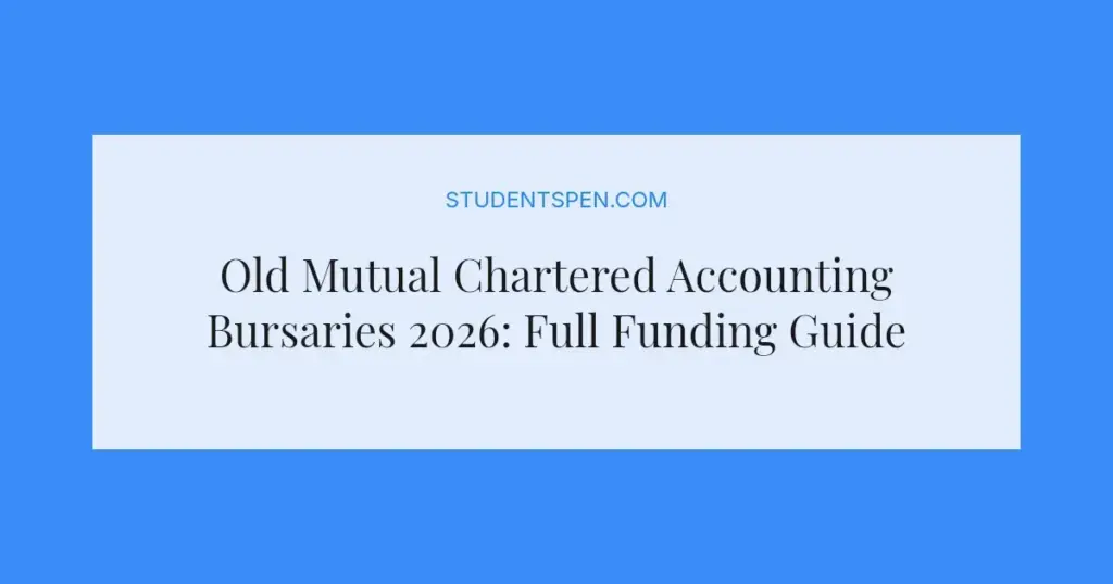 Old Mutual Chartered Accounting Bursaries 2026: Full Funding Guide