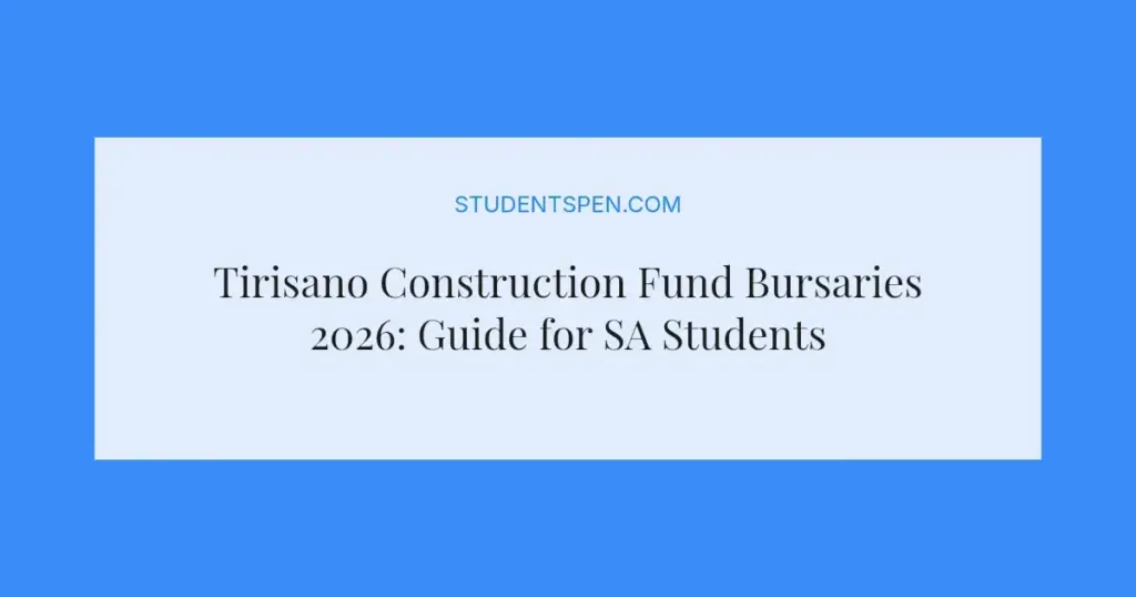 Tirisano Construction Fund Bursaries 2026: Guide for SA Students