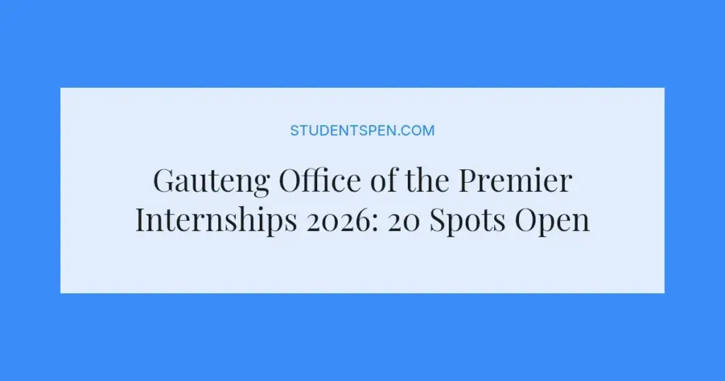 Gauteng Office of the Premier Internships 2026: 20 Spots Open