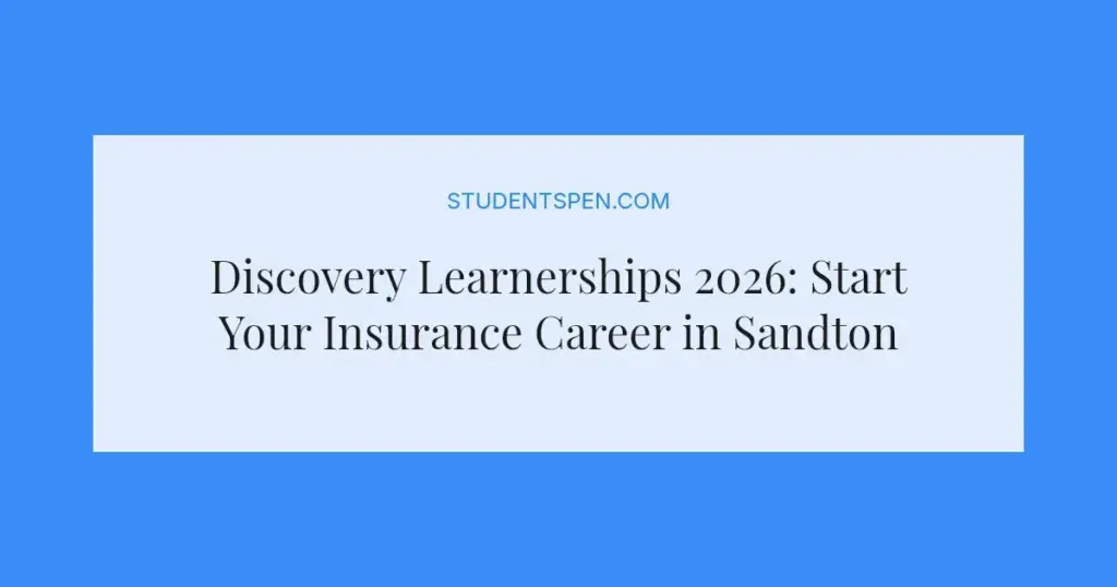 Discovery Learnerships 2026: Start Your Insurance Career in Sandton