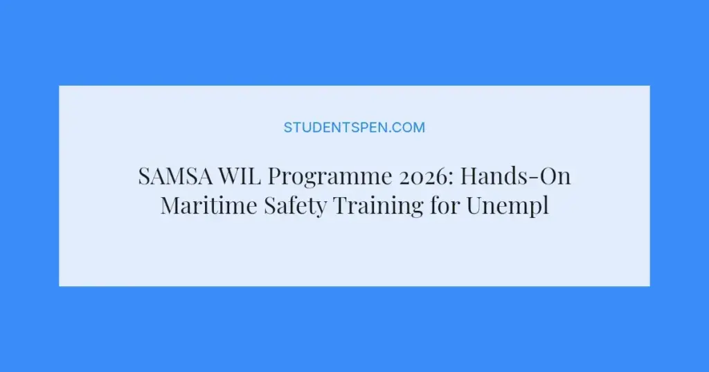 SAMSA WIL Programme 2026: Hands-On Maritime Safety Training for Unemployed Seafarers