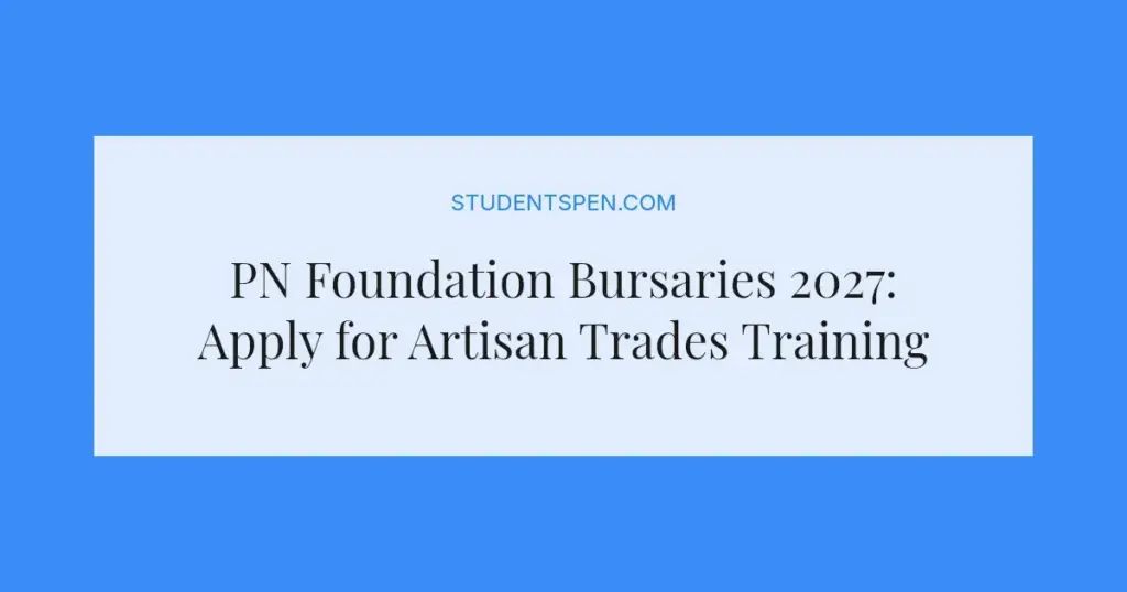 PN Foundation Bursaries 2027: Apply for Artisan Trades Training
