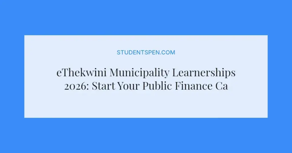 eThekwini Municipality Learnerships 2026: Start Your Public Finance Career