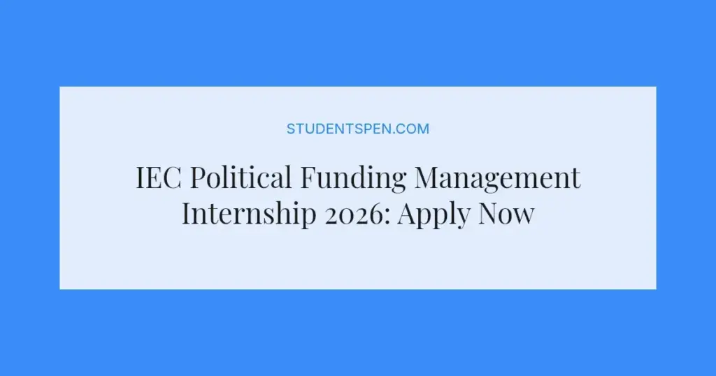 IEC Political Funding Management Internship 2026: Apply Now