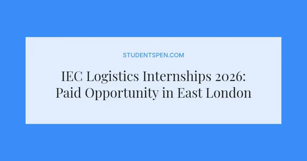 IEC Logistics Internships 2026: Paid Opportunity in East London