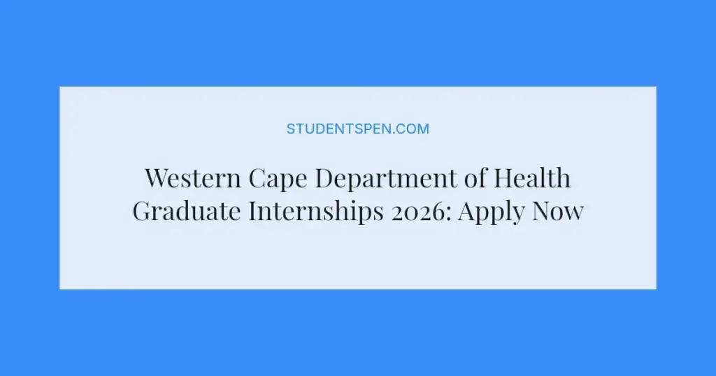 Western Cape Department of Health Graduate Internships 2026: Apply Now