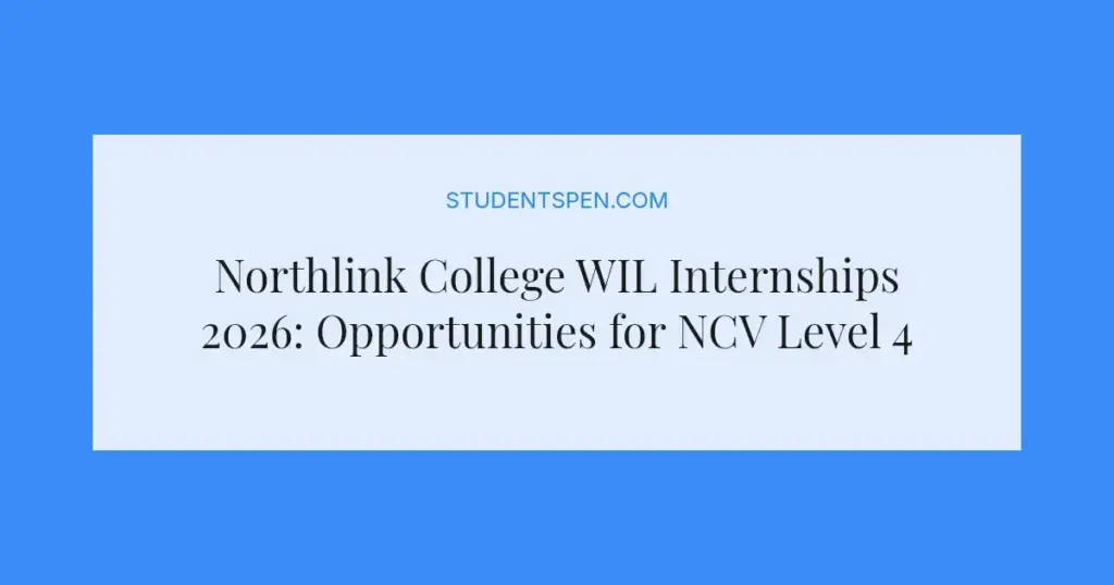 Northlink College WIL Internships 2026: Opportunities for NCV Level 4 Grads