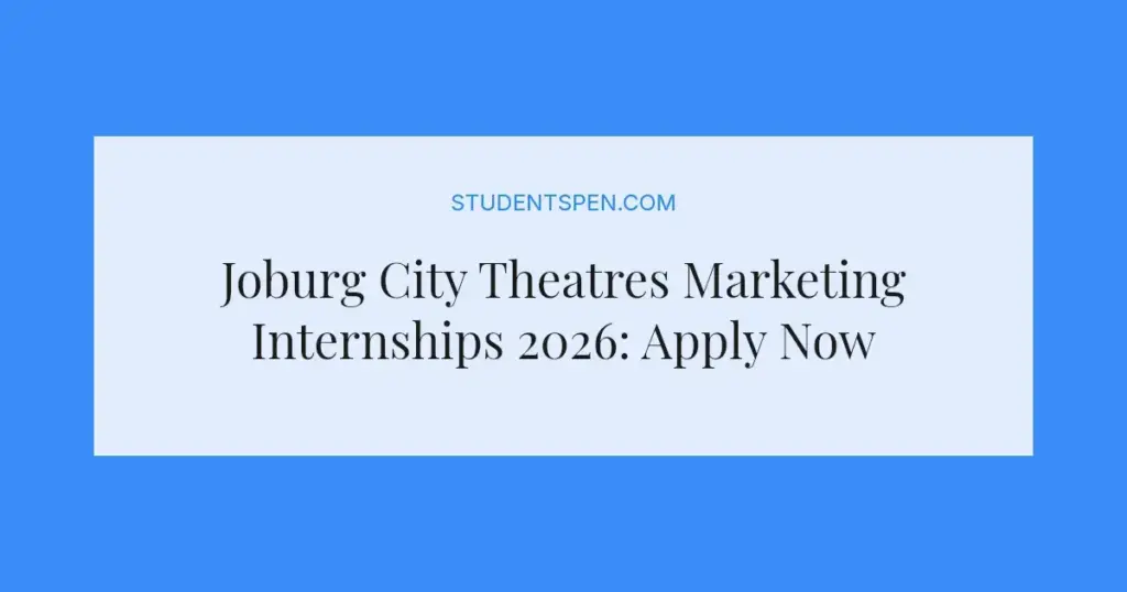 Joburg City Theatres Marketing Internships 2026: Apply Now