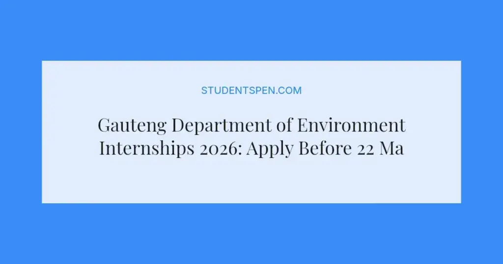 Gauteng Department of Environment Internships 2026: Apply Before 22 May