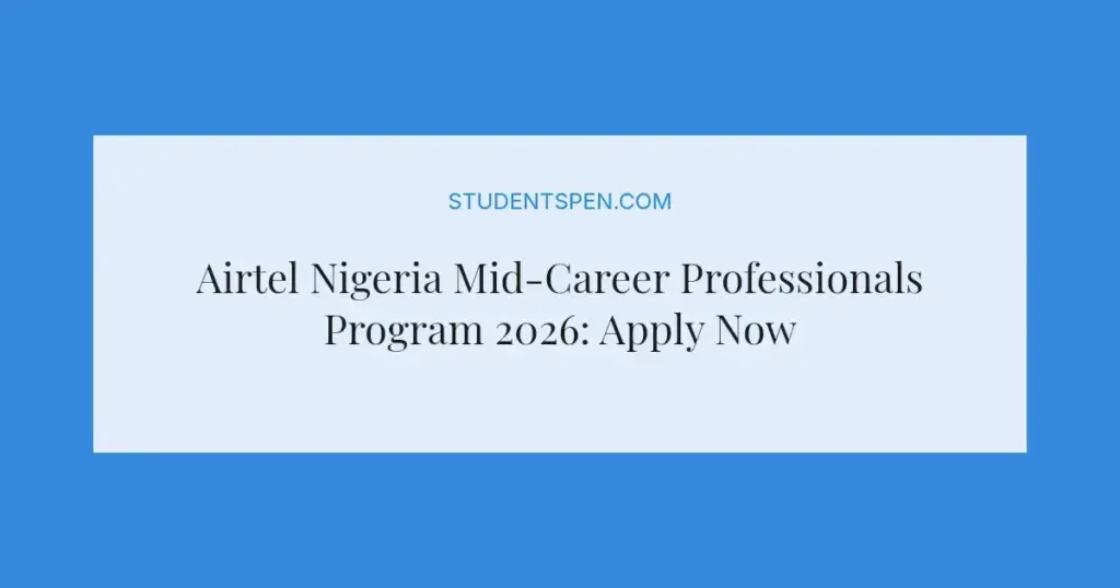 Airtel Nigeria Mid-Career Professionals Program 2026: Apply Now