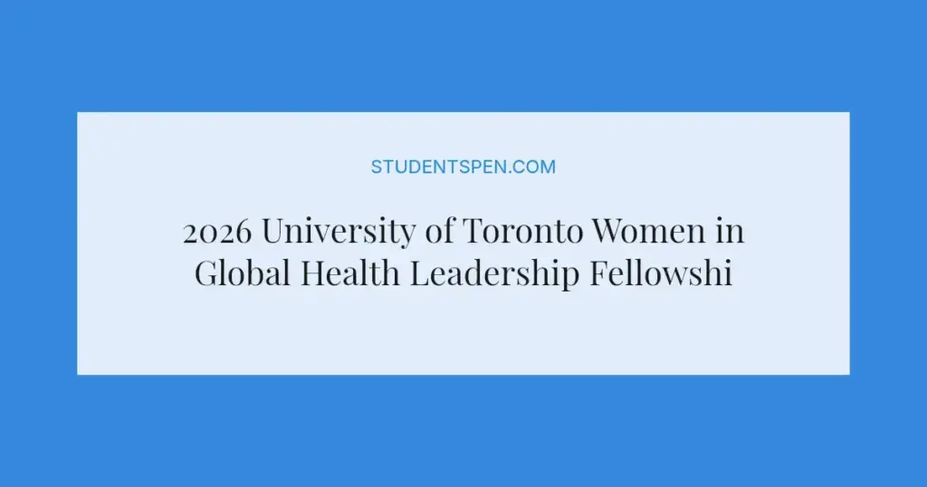 2026 University of Toronto Women in Global Health Leadership Fellowship: Fully Funded for African Women