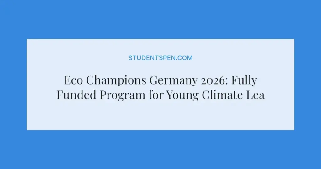 Eco Champions Germany 2026: Fully Funded Program for Young Climate Leaders