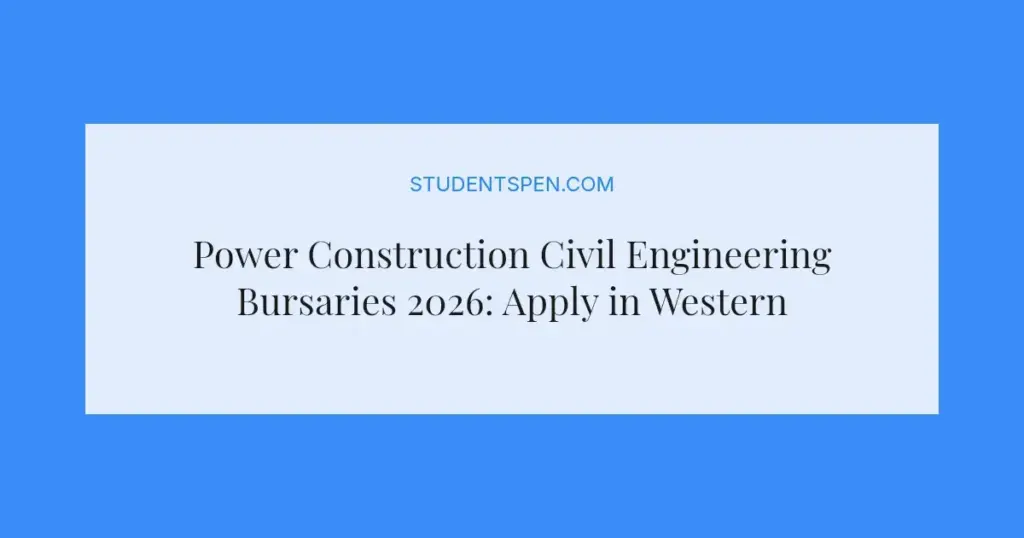 Power Construction Civil Engineering Bursaries 2026: Apply in Western Cape