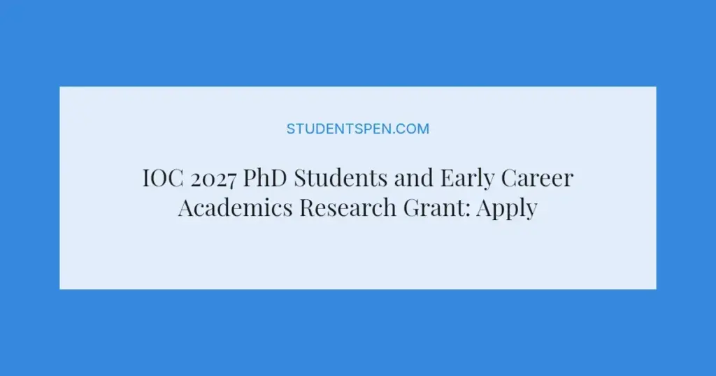 IOC 2027 PhD Students and Early Career Academics Research Grant: Apply Now
