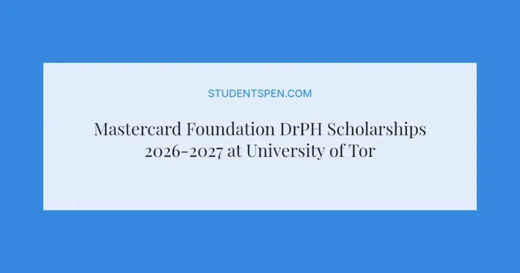 Mastercard Foundation DrPH Scholarships 2026-2027 at University of Toronto: Apply Now