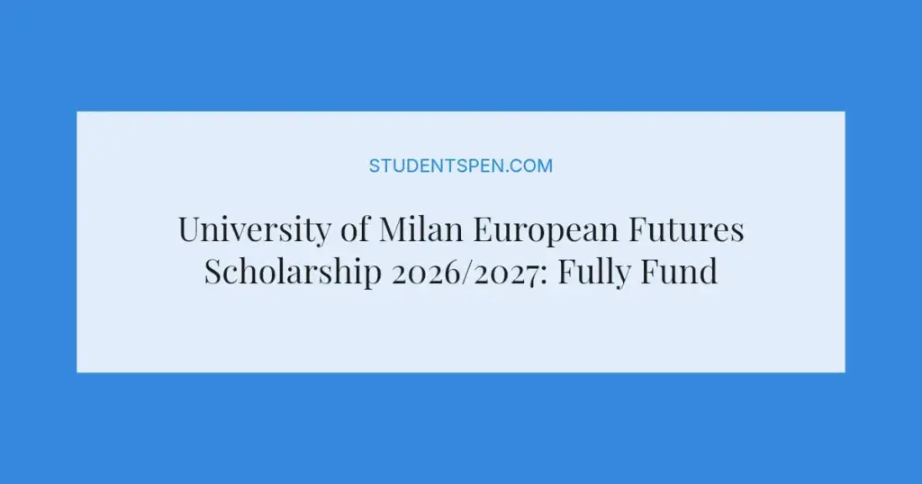 University of Milan European Futures Scholarship 2026/2027: Fully Funded for EU Students