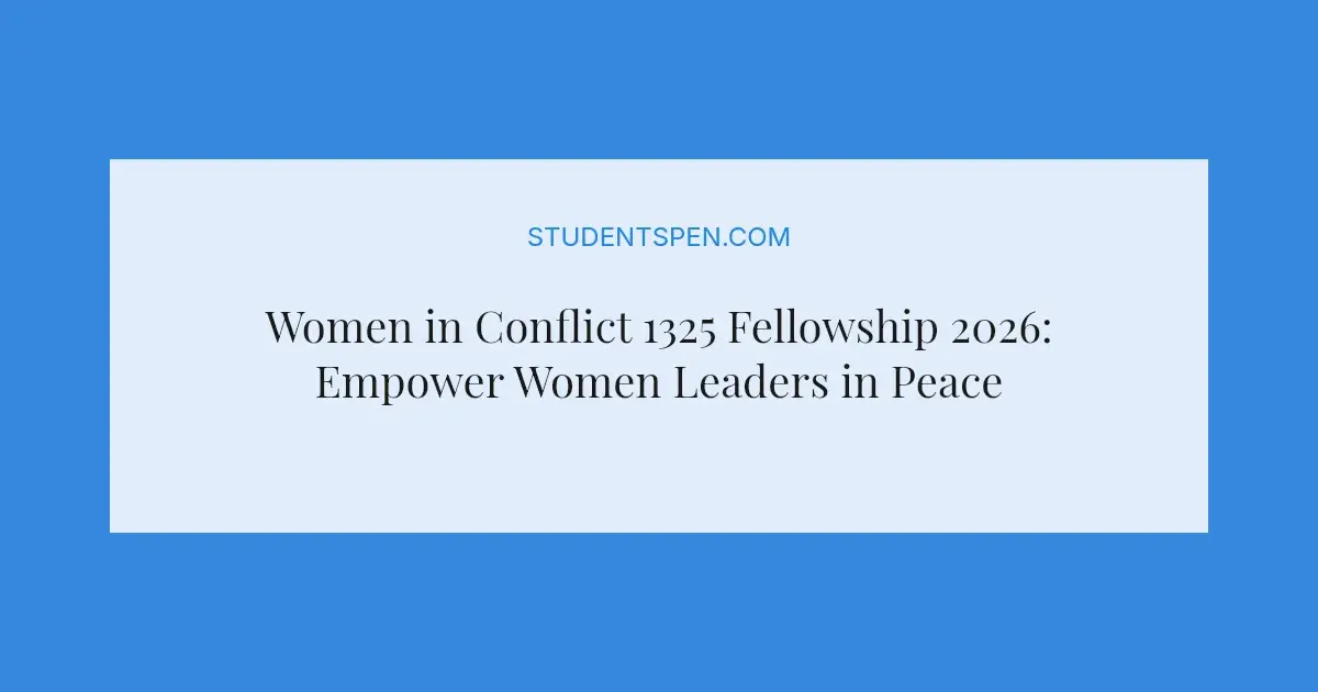 Women in Conflict 1325 Fellowship 2026: Empower Women Leaders in ...