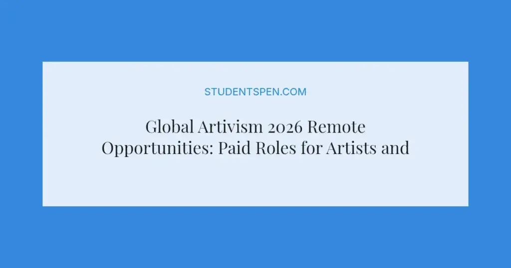 Global Artivism 2026 Remote Opportunities: Paid Roles for Artists and Activists
