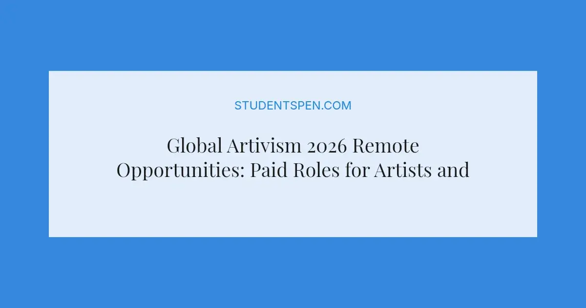 Global Artivism 2026 Remote Opportunities: Paid Roles for Artists and ...