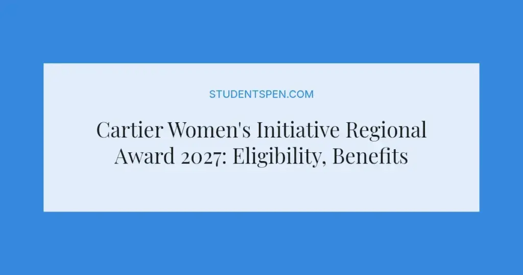 Cartier Women's Initiative Regional Award 2027: Eligibility, Benefits and How to Apply