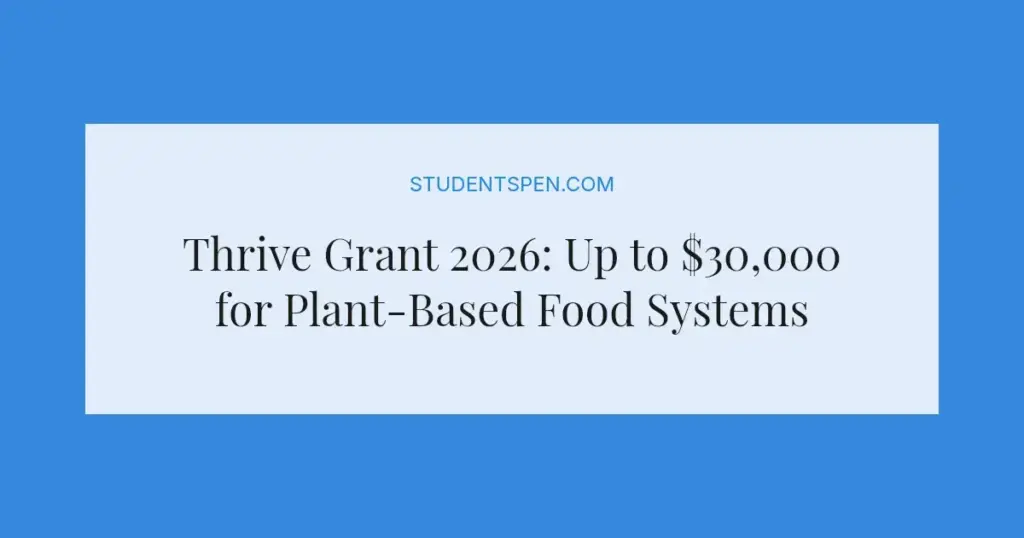 Thrive Grant 2026: Up to $30,000 for Plant-Based Food Systems