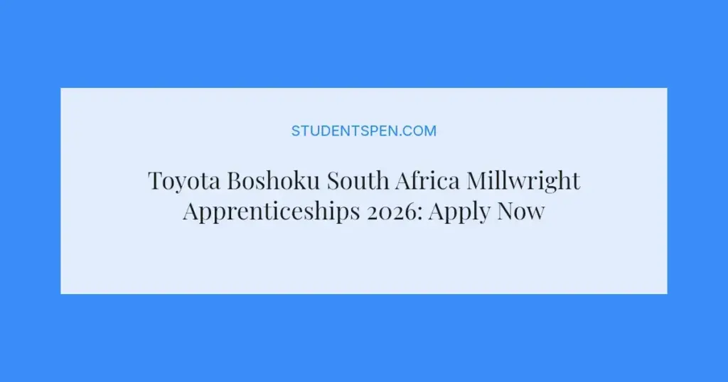 Toyota Boshoku South Africa Millwright Apprenticeships 2026: Apply Now