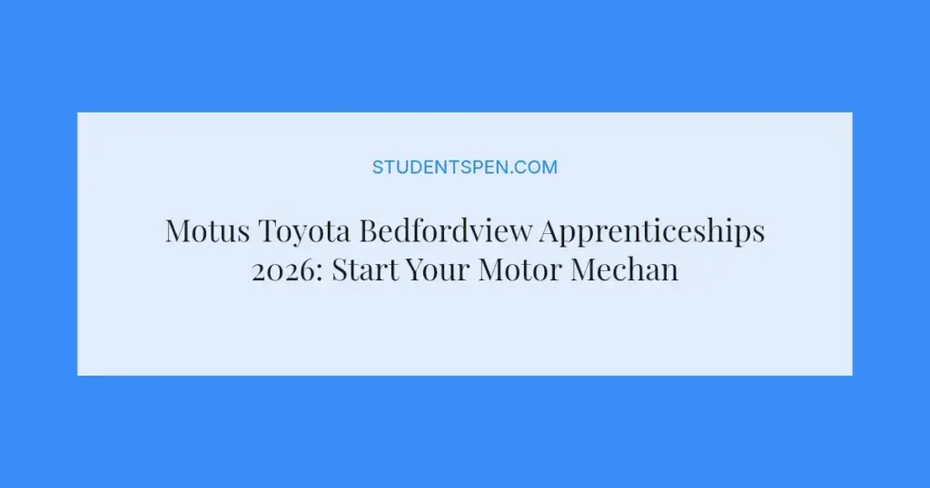 Motus Toyota Bedfordview Apprenticeships 2026: Start Your Motor Mechanic Career
