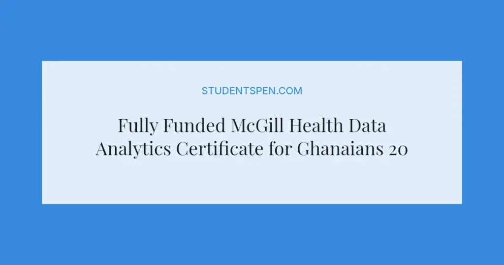 Fully Funded McGill Health Data Analytics Certificate for Ghanaians 2026