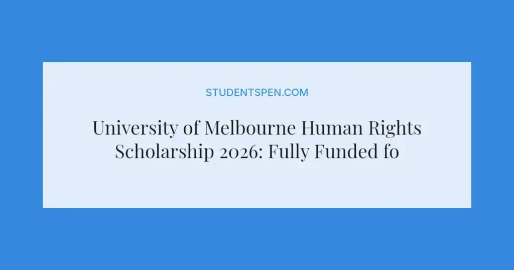 University of Melbourne Human Rights Scholarship 2026: Fully Funded for Graduate Students