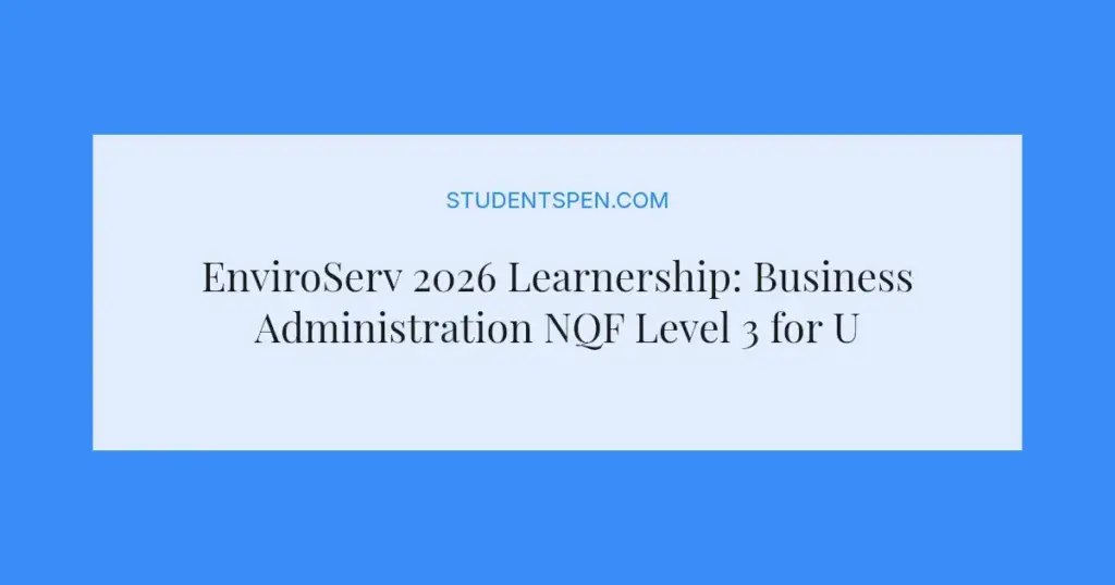 EnviroServ 2026 Learnership: Business Administration NQF Level 3 for Unemployed Youth