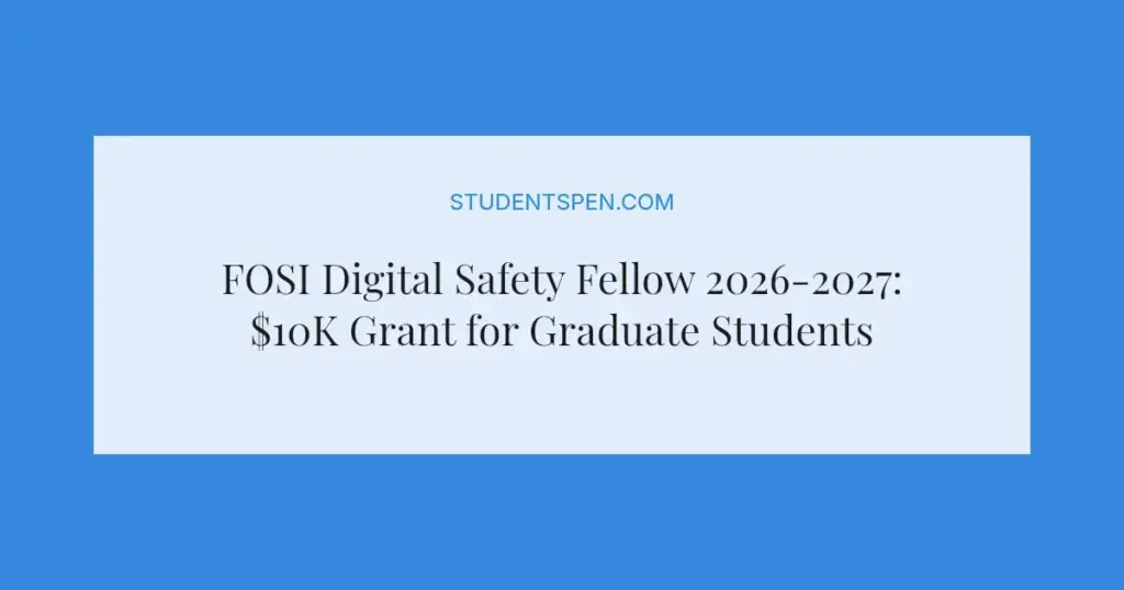 FOSI Digital Safety Fellow 2026-2027: $10K Grant for Graduate Students in D.C.