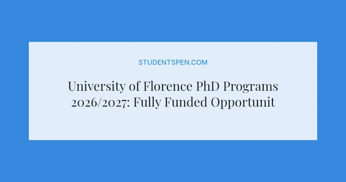 Utmc Pen Program University of Florence PhD Programs 2026/2027: Fully Funded ...