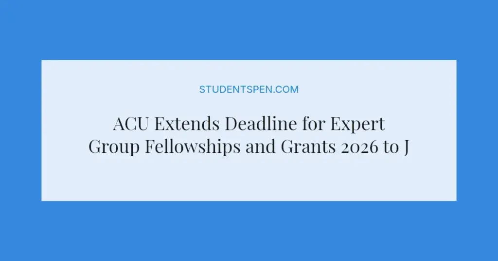 ACU Extends Deadline for Expert Group Fellowships and Grants 2026 to June 9